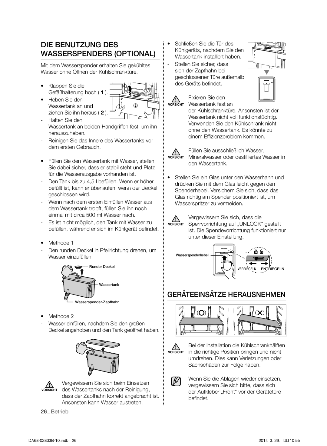 Samsung RB30J3100SA/EF, RB31FERNBWW/EF Geräteeinsätze Herausnehmen, Methode, Fixieren Sie den Vorsicht Wassertank fest an 