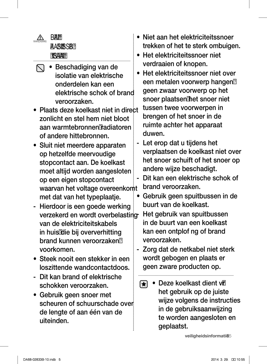 Samsung RB31FEJNBSA/EF, RB31FERNBWW/EF, RB31FEJNBWW/EF, RB29HSR2DWW/EF Waarschuwing Waarschuwingssymbolen Voor Installatie 