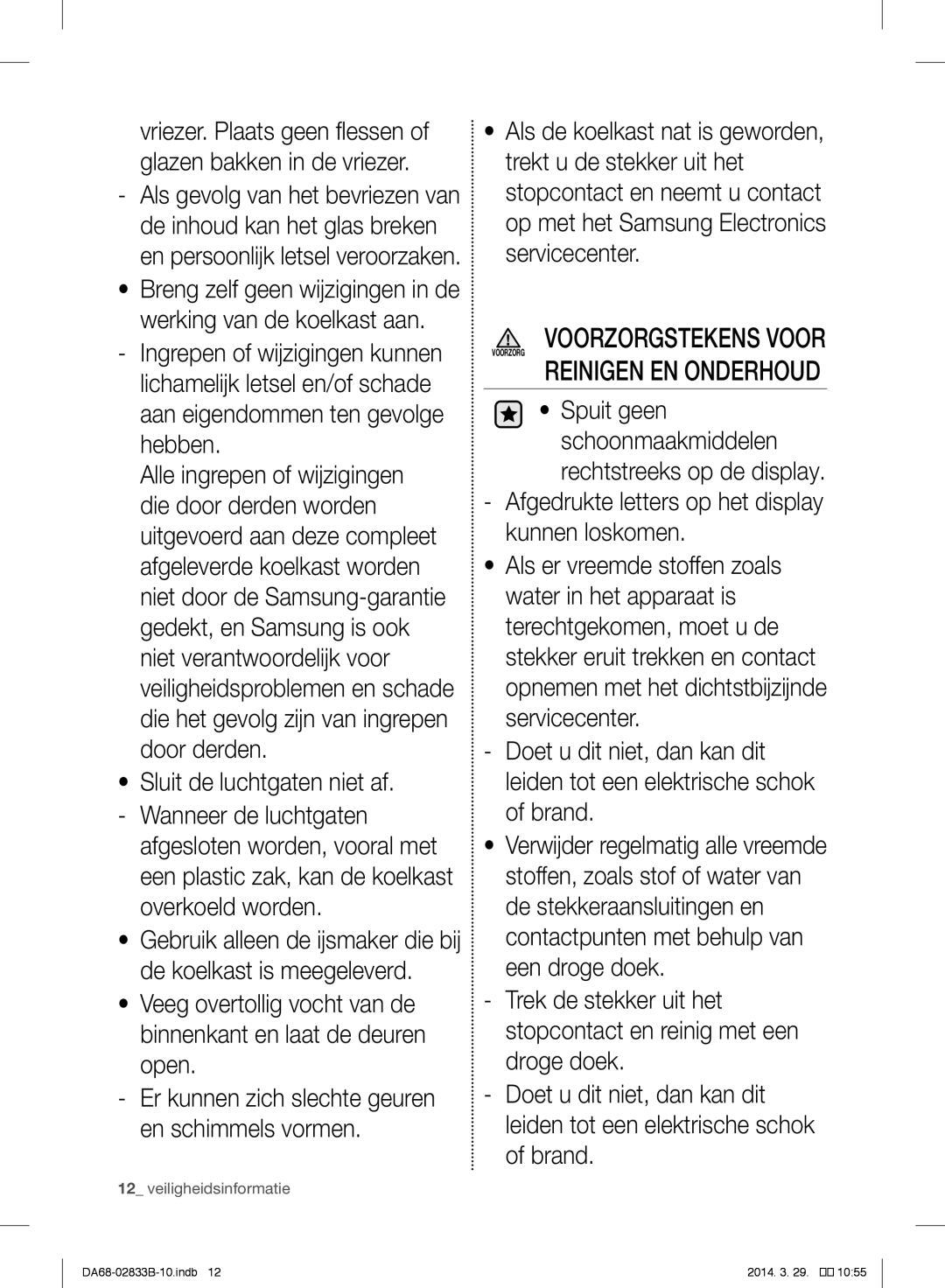 Samsung RB31FERNBWW/EF manual Als gevolg van het bevriezen van, Voorzorgstekens Voor Voorzorg Reinigen EN Onderhoud 