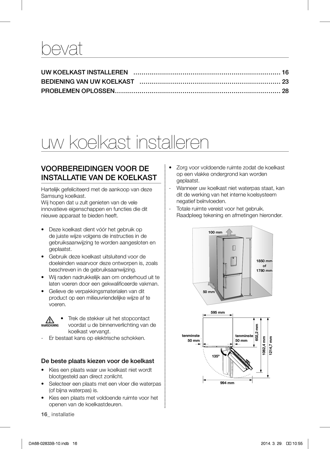 Samsung RB31HSR2DSA/EF, RB31FERNBWW/EF Bevat, Uw koelkast installeren, Voorbereidingen Voor DE Installatie VAN DE Koelkast 