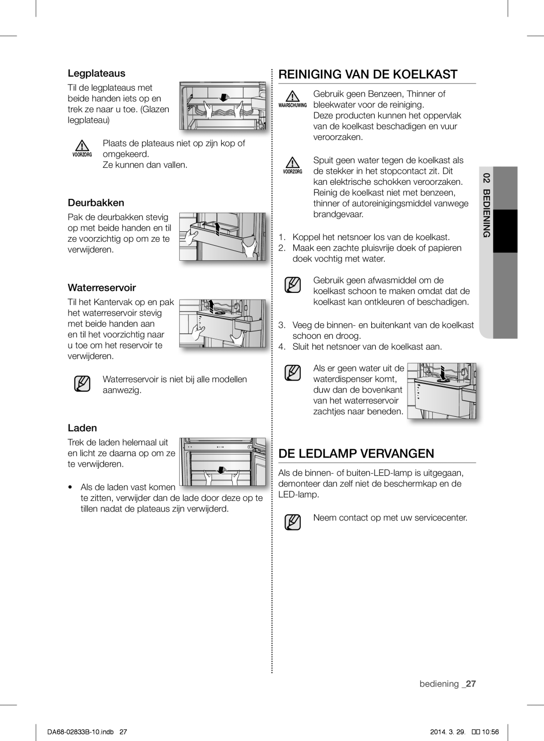 Samsung RB31HSR2DWW/EF, RB31FERNBWW/EF, RB31FEJNBWW/EF, RB29HSR2DWW/EF manual Reiniging VAN DE Koelkast, DE Ledlamp Vervangen 