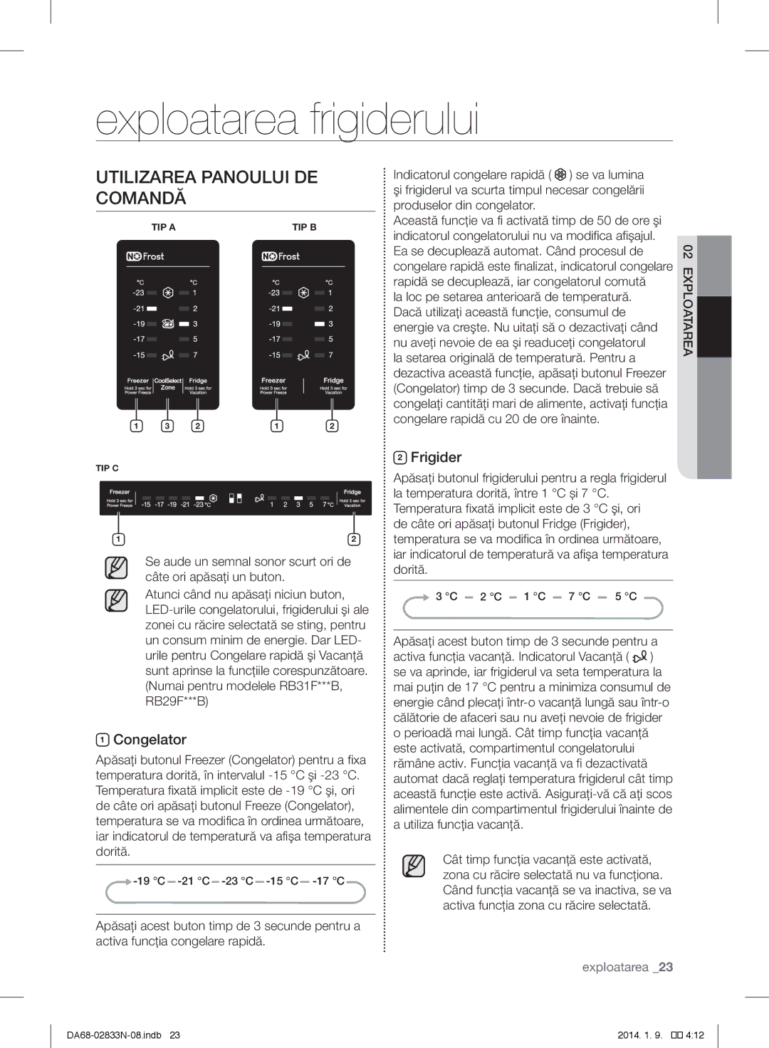 Samsung RB31FWRNDSA/EF, RB31FERNDEF/EF manual Exploatarea frigiderului, Utilizarea Panoului DE Comandă, Congelator, Frigider 