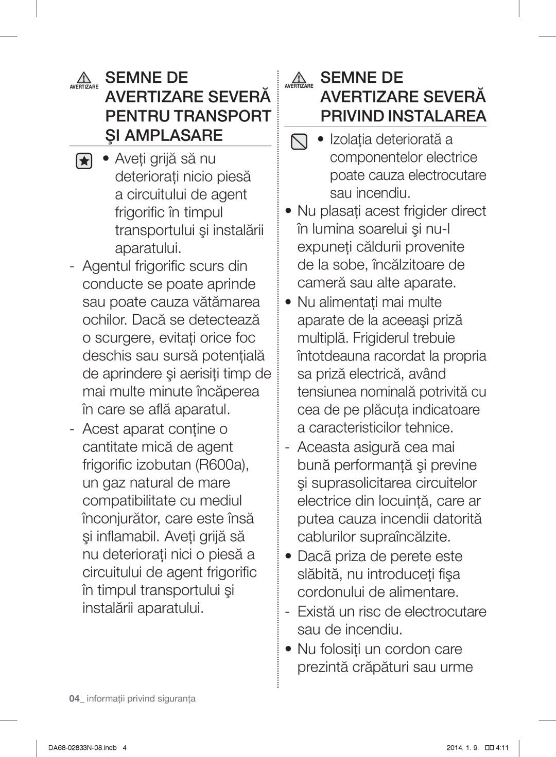 Samsung RB29FDRNDSA/EF, RB31FERNDEF/EF, RB33J3030SA/EF manual Avertizare Avertizare Severă Pentru Transport ŞI Amplasare 