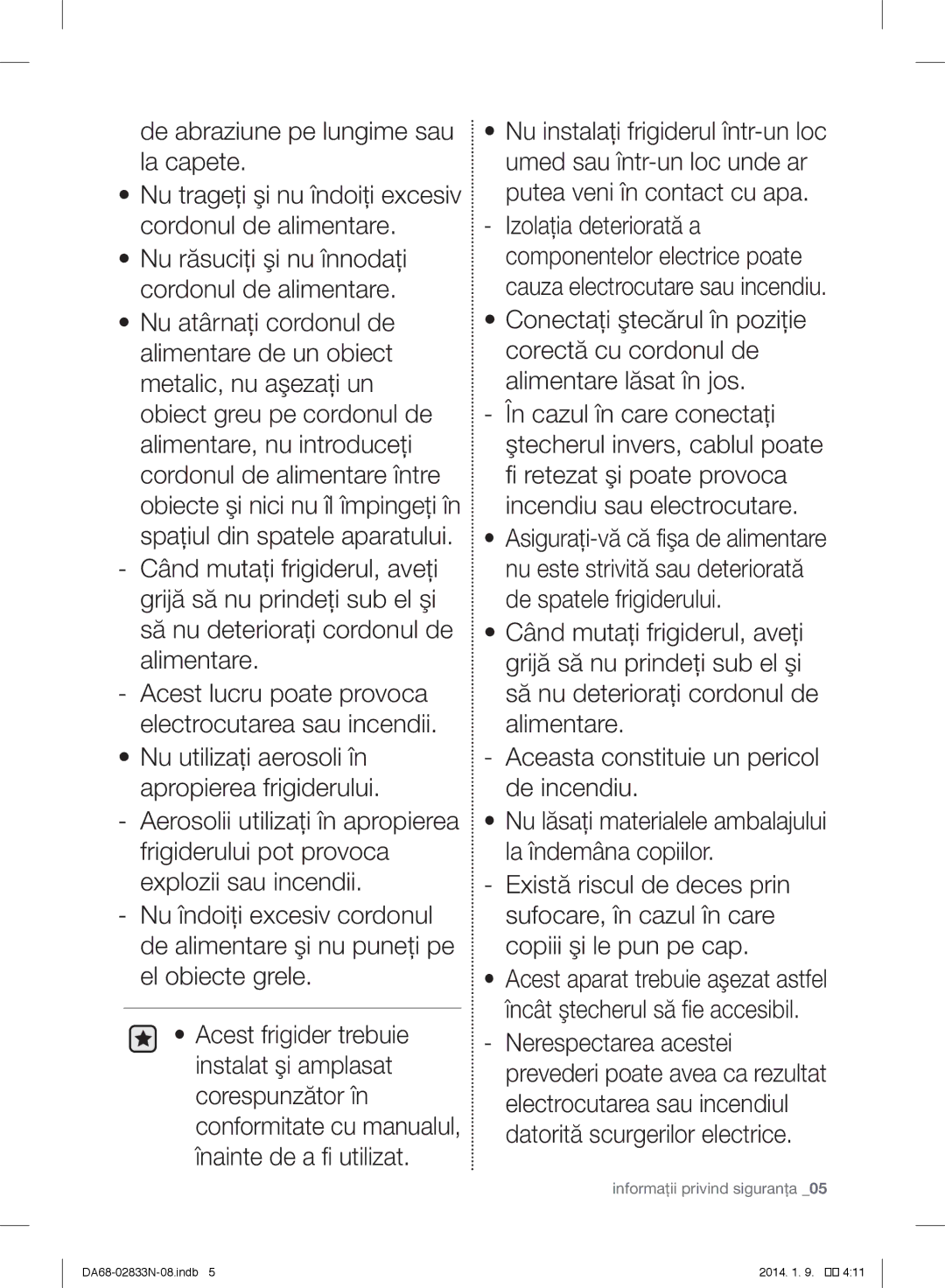 Samsung RB31FERNDBC/EF, RB31FERNDEF/EF, RB33J3030SA/EF manual Nu lăsaţi materialele ambalajului la îndemâna copiilor 