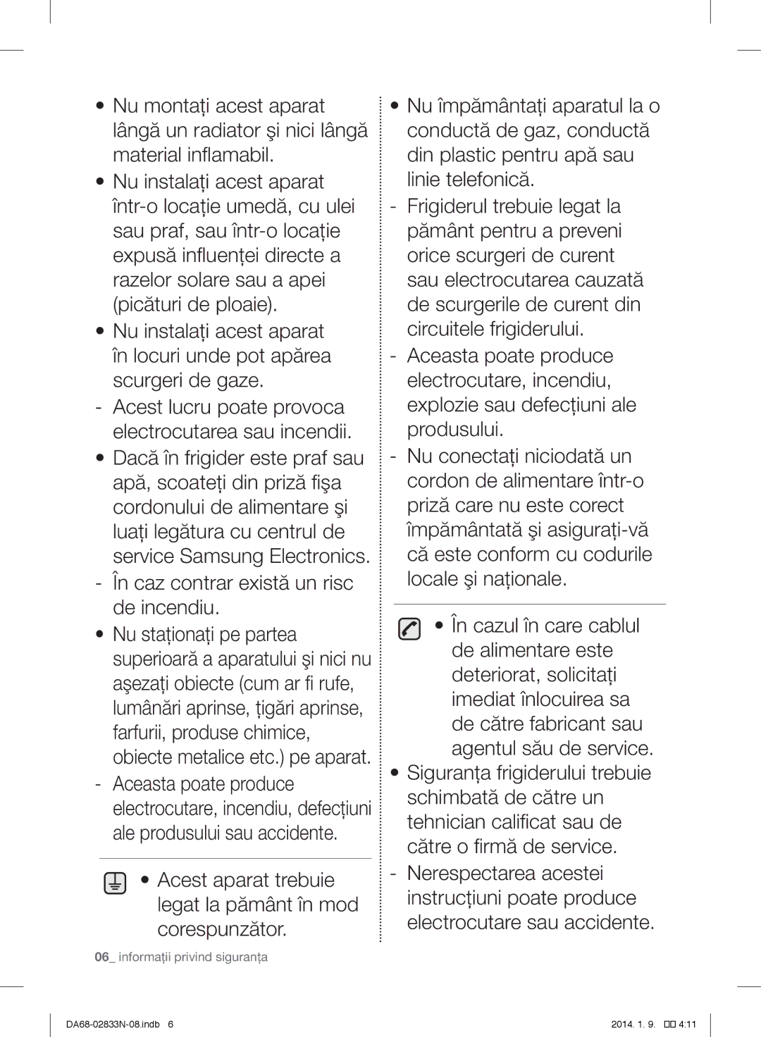 Samsung RB29HSR2DWW/EF, RB31FERNDEF/EF, RB33J3030SA/EF manual Acest aparat trebuie legat la pământ în mod corespunzător 