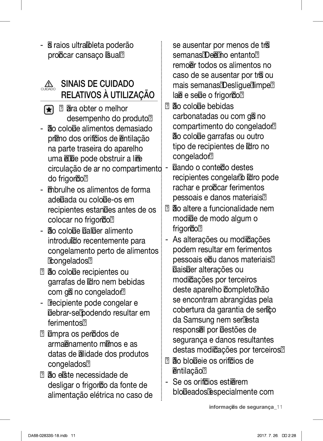 Samsung RB33J3000SA/EK, RB31FSRNDSS/EF, RB31FDRNDSA/EF manual Sinais DE Cuidado, Não bloqueie os orifícios de ventilação 