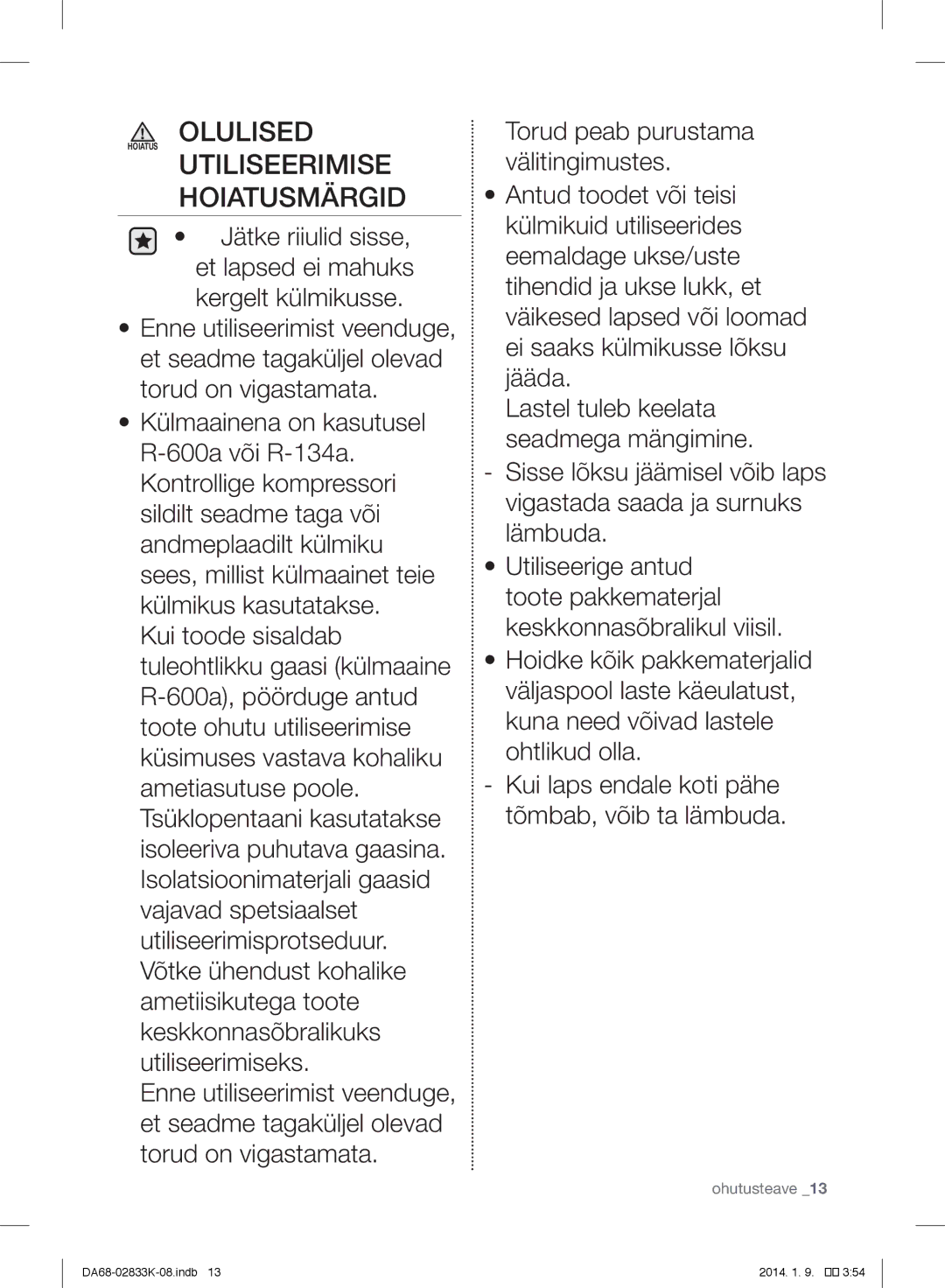 Samsung RB31FERNDWW/EF, RB31HER2BSA/EF, RB29FSRNDEF/EF, RB31FSRNDSS/EF, RB31FERNDEF/EF manual Olulised, Utiliseerimise 