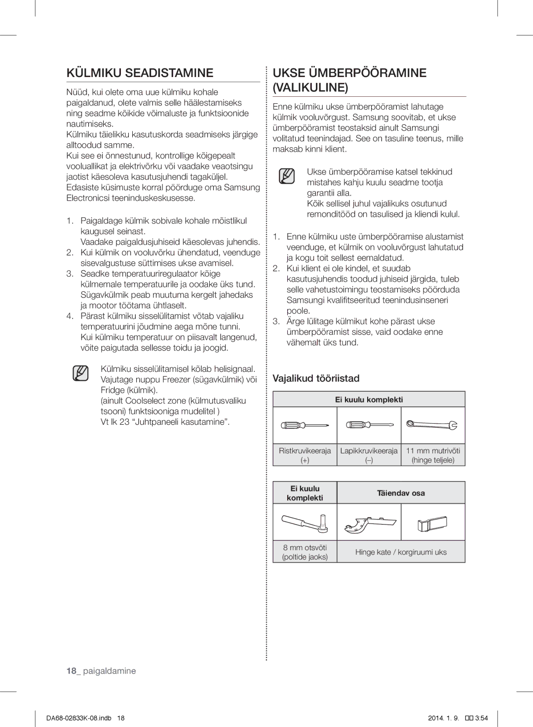 Samsung RB31FSRNDWW/EF, RB31HER2BSA/EF manual Külmiku Seadistamine, Ukse Ümberpööramine Valikuline, Vajalikud tööriistad 