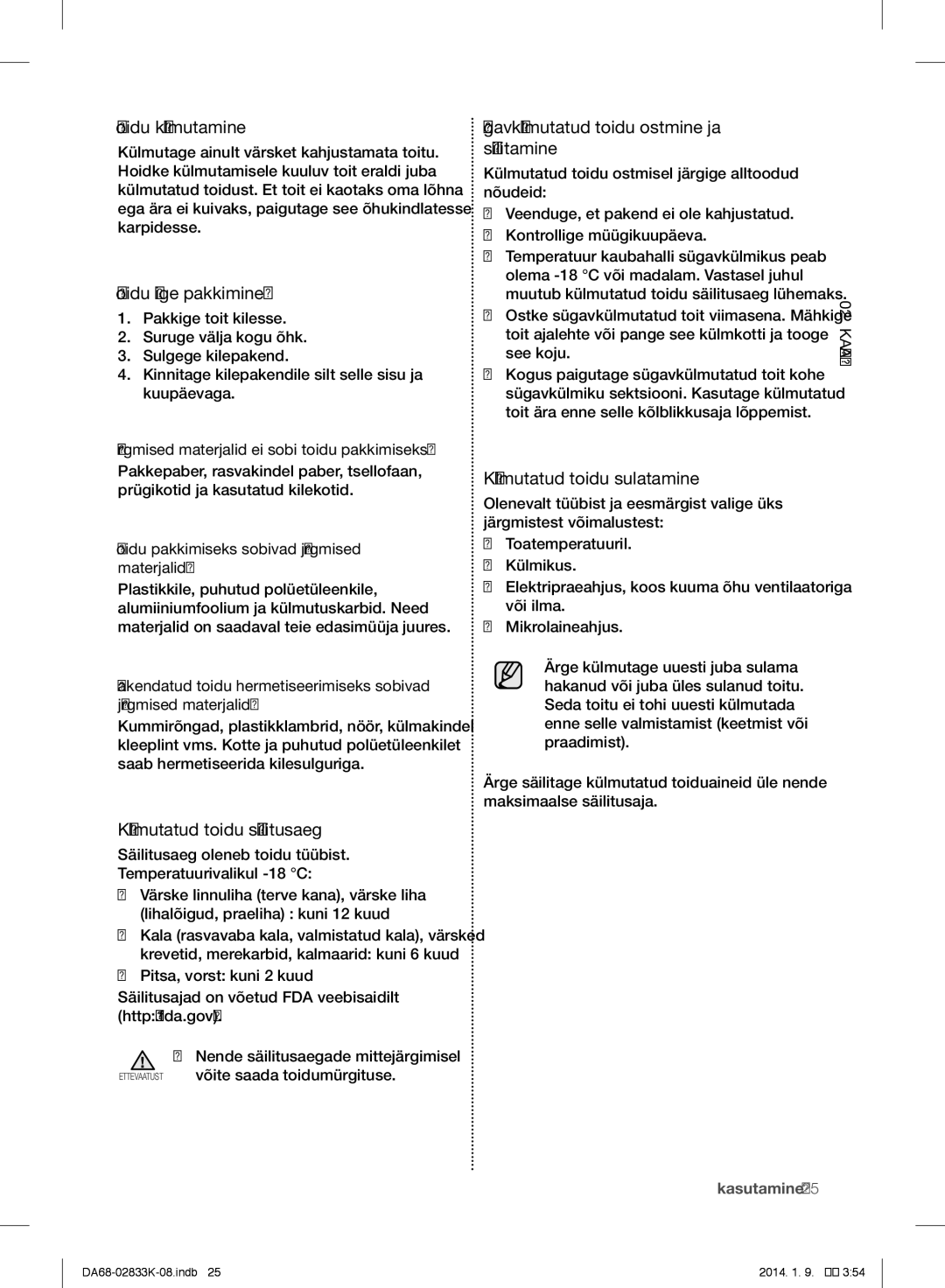 Samsung RB33J3015WW/EF Toidu külmutamine, Toidu õige pakkimine, Külmutatud toidu säilitusaeg, Külmutatud toidu sulatamine 