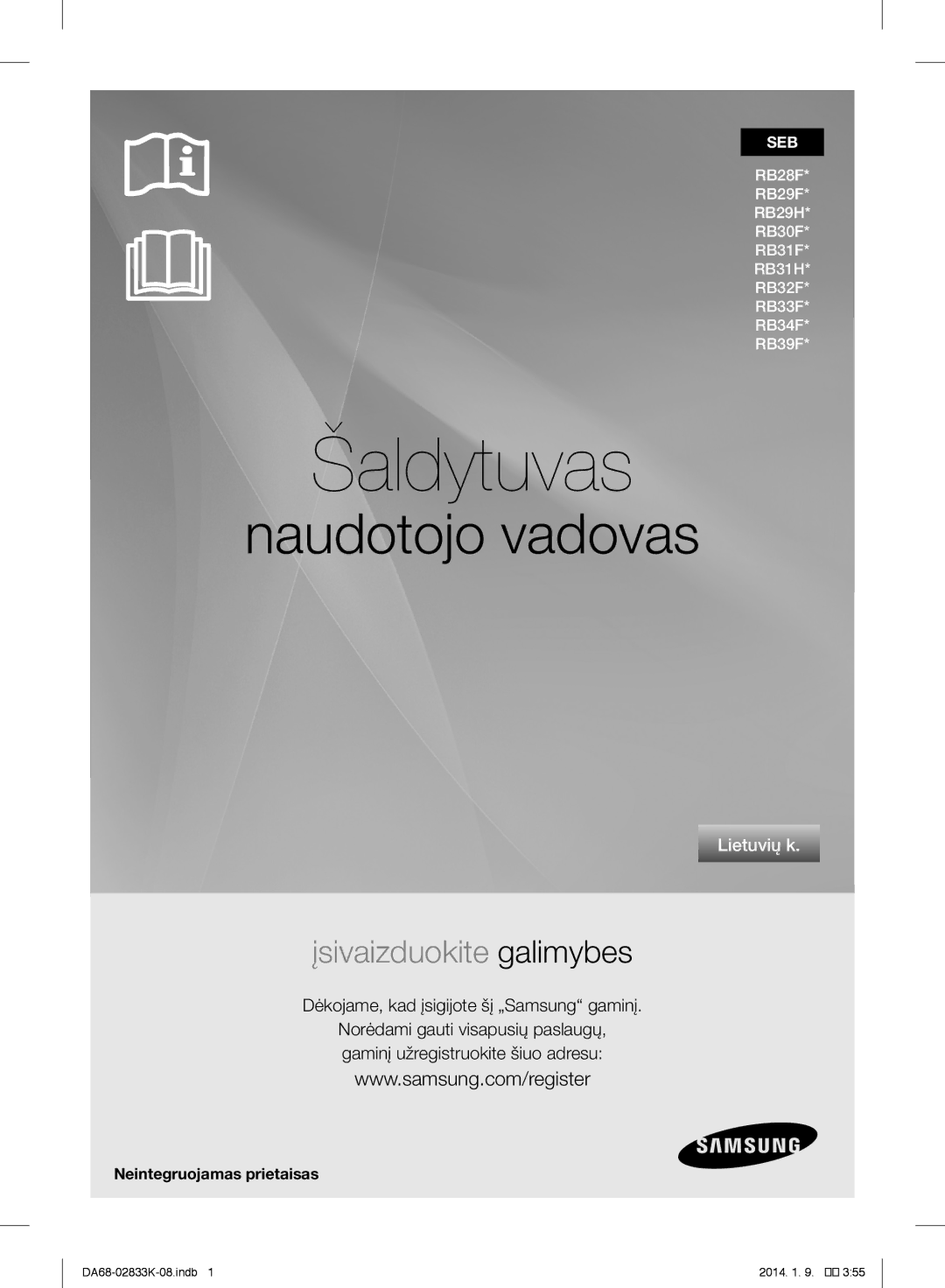 Samsung RB31FSRNDSS/EF, RB31HER2BSA/EF, RB29FSRNDEF/EF manual Šaldytuvas, Dėkojame, kad įsigijote šį „Samsung gaminį 