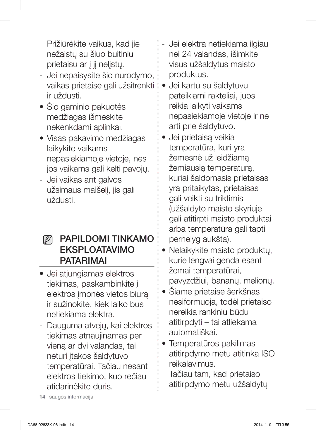 Samsung RB31FERNCSA/EF, RB31HER2BSA/EF, RB29FSRNDEF/EF, RB31FSRNDSS/EF manual Papildomi Tinkamo Eksploatavimo Patarimai 