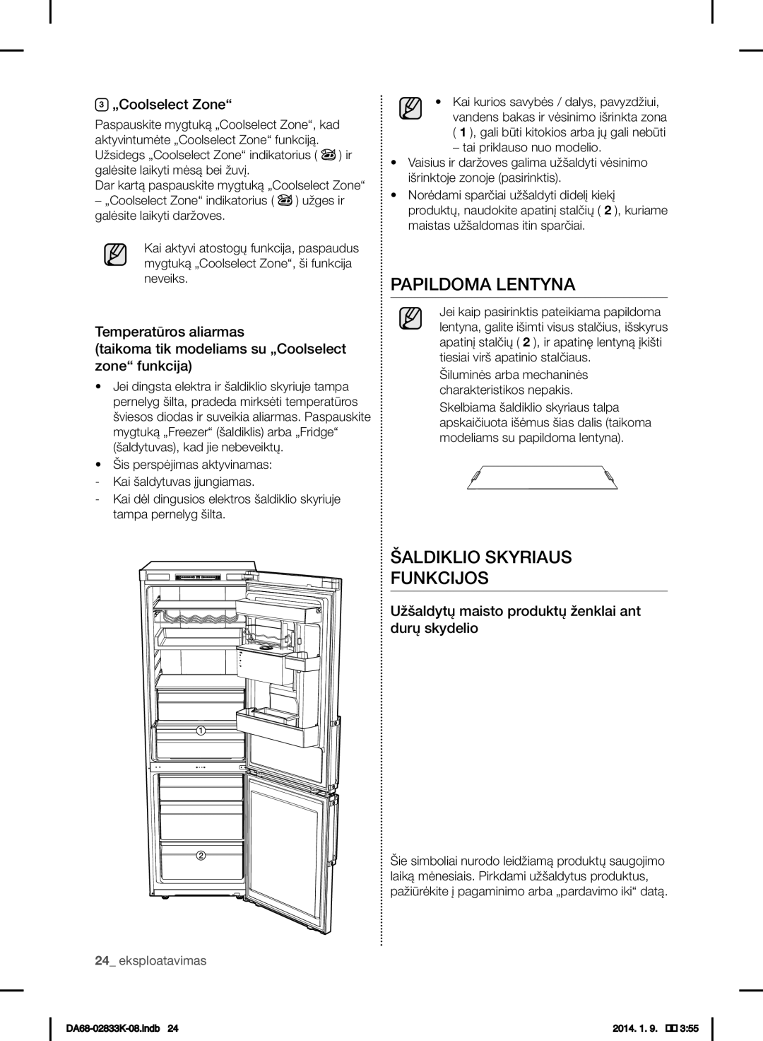 Samsung RB33J3015WW/EF, RB31HER2BSA/EF, RB29FSRNDEF/EF Papildoma Lentyna, Šaldiklio Skyriaus Funkcijos, „Coolselect Zone 