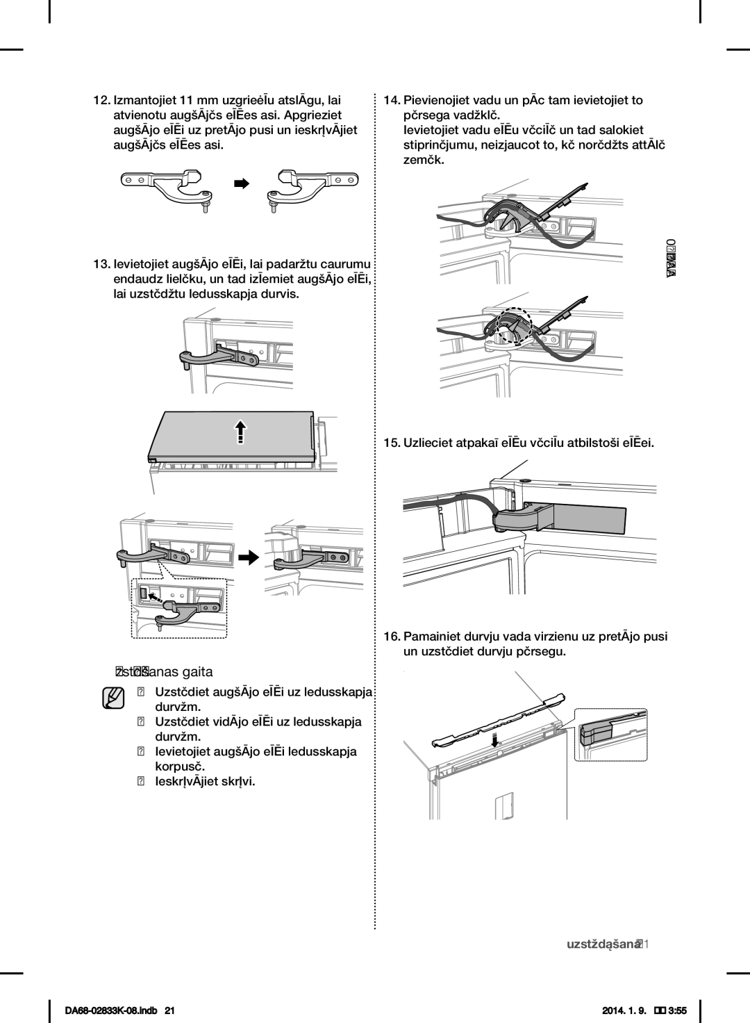 Samsung RB33J3215WW/EF, RB31HER2BSA/EF, RB29FSRNDEF/EF, RB31FSRNDSS/EF, RB31FERNDEF/EF, RB33J3030SA/EF manual Uzstādīšanas gaita 