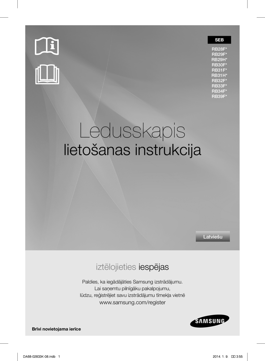 Samsung RB31FERNDEF/EF Ledusskapis, lietošanas instrukcija, iztēlojieties iespējas, Latviešu, DA68-02833K-08.indb, 2014. 1 