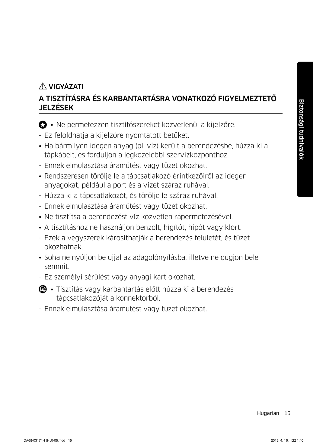 Samsung RB33J3830SA/EF, RB37J5925SS/EF, RB33J3030SA/EF, RB33J3030WW/EF, RB33J3230BC/EF manual Vigyázat 