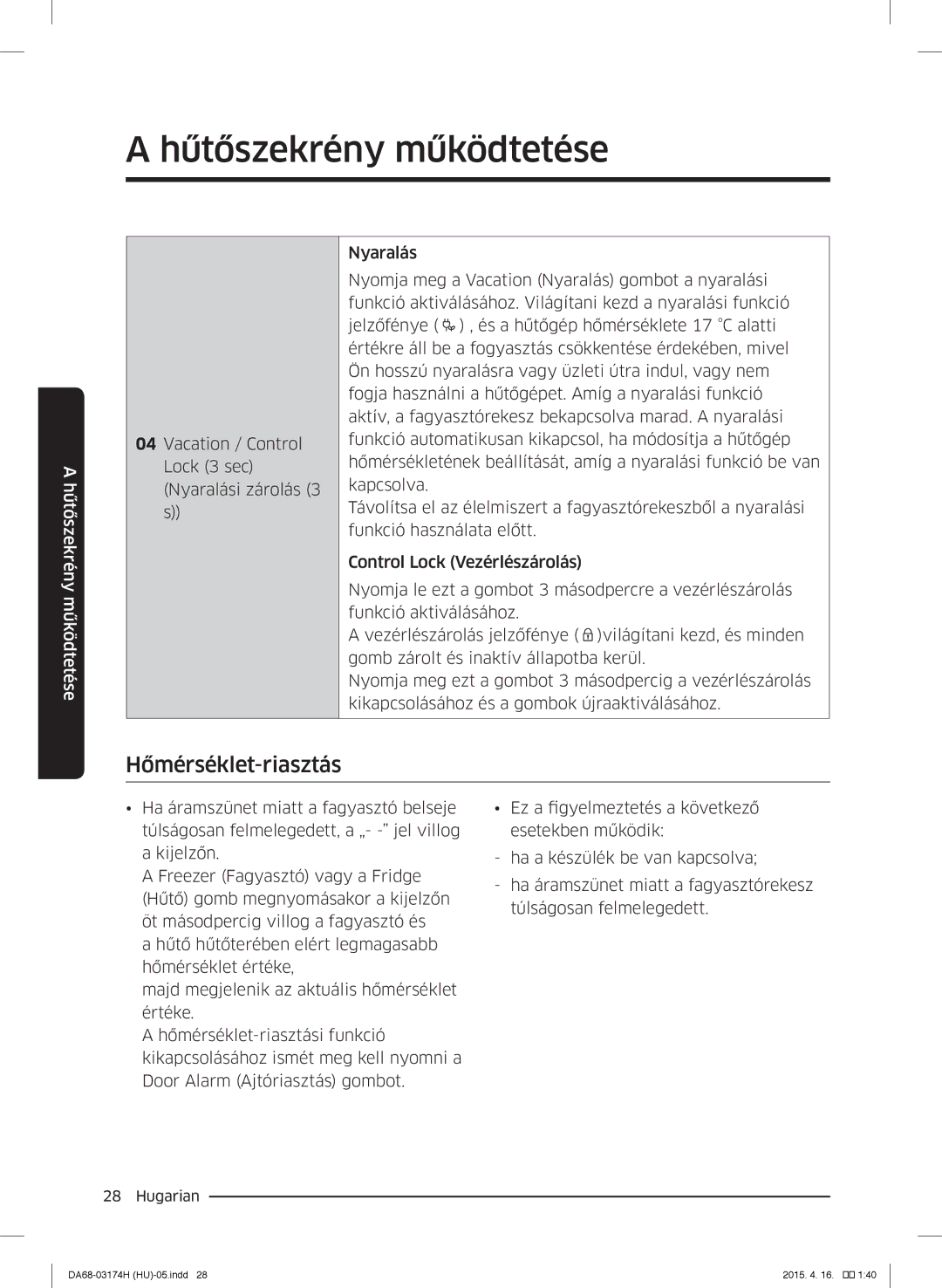 Samsung RB33J3030WW/EF, RB33J3830SA/EF, RB37J5925SS/EF, RB33J3030SA/EF, RB33J3230BC/EF manual Hőmérséklet-riasztás 