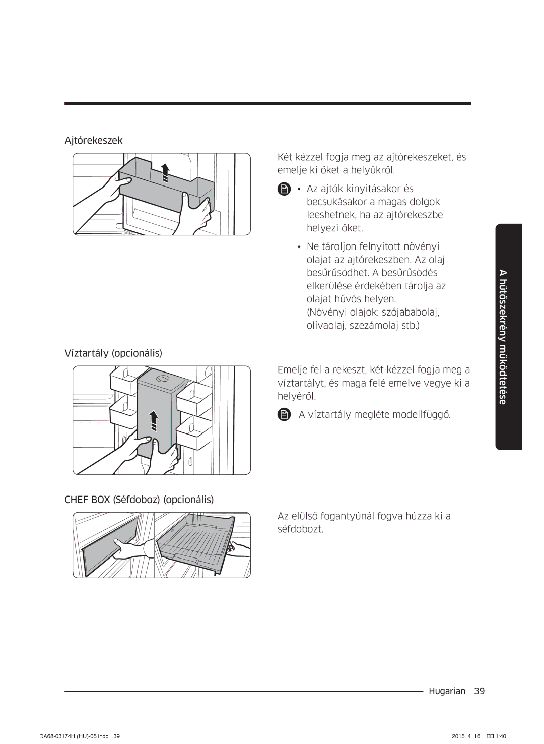 Samsung RB33J3230BC/EF, RB33J3830SA/EF, RB37J5925SS/EF, RB33J3030SA/EF, RB33J3030WW/EF manual Hűtőszekrény működtetése 