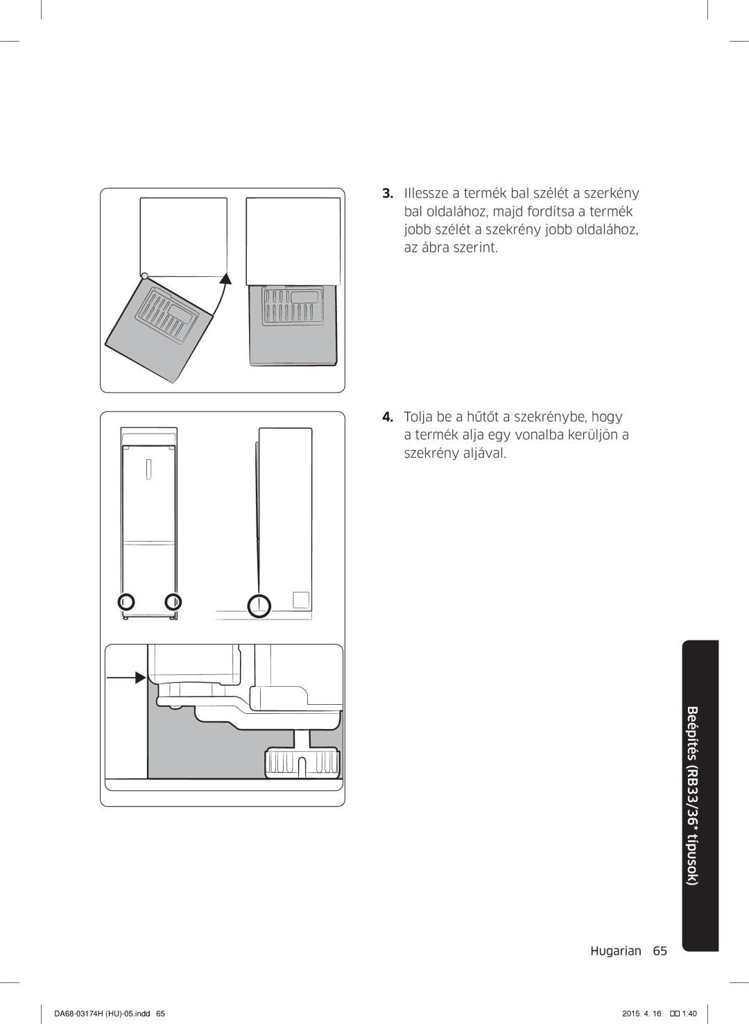 Samsung RB33J3830SA/EF, RB37J5925SS/EF, RB33J3030SA/EF, RB33J3030WW/EF, RB33J3230BC/EF manual Beépítés RB33/36* típusok 