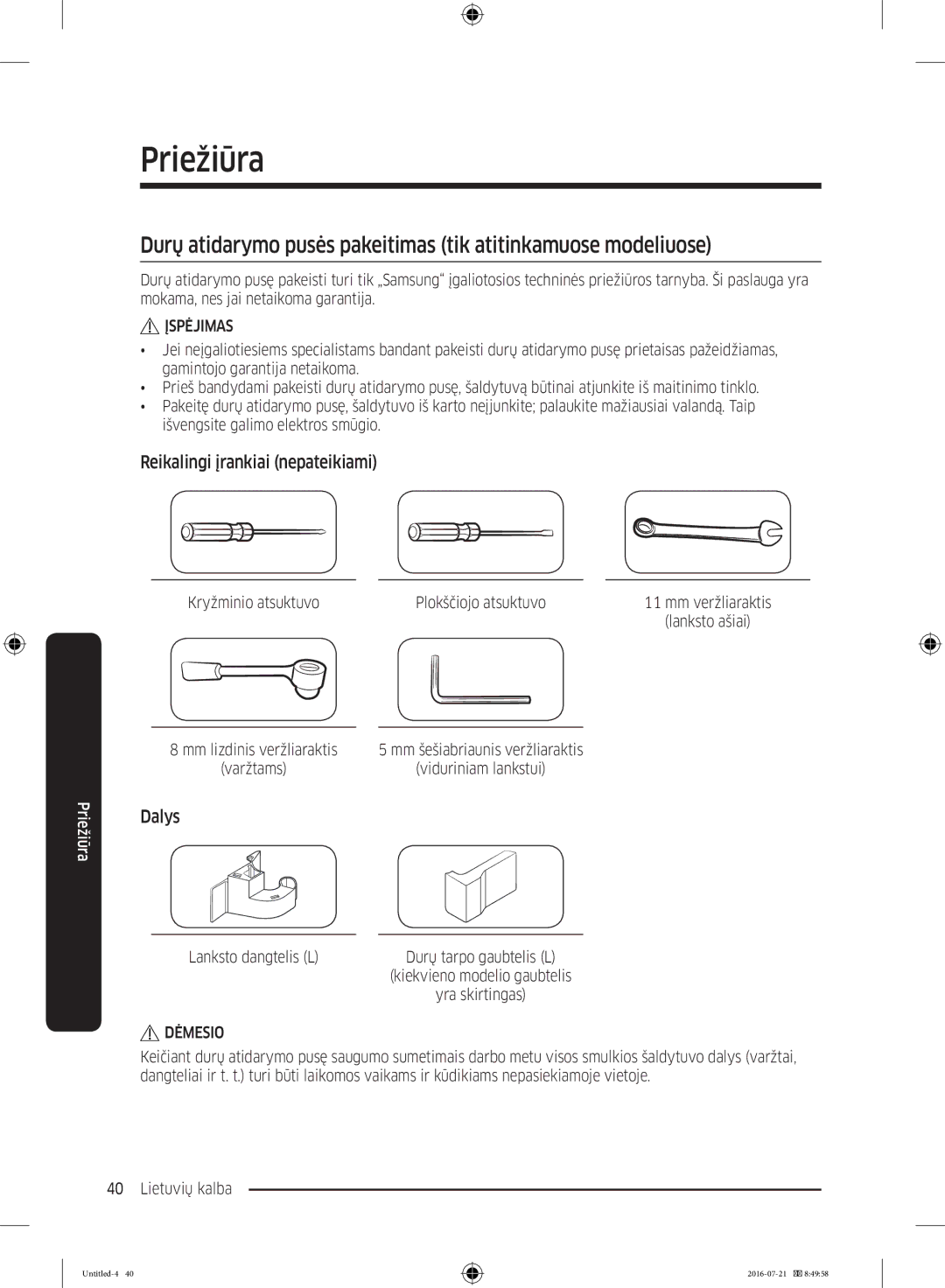 Samsung RB34K6032SS/EF manual Priežiūra, Reikalingi įrankiai nepateikiami, Dalys, Kryžminio atsuktuvo Plokščiojo atsuktuvo 