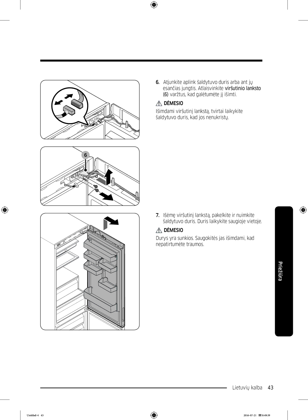 Samsung RB37K63632C/EF, RB34K6032SS/EF, RB37K63611L/EF, RB34K6232SS/EF manual Dėmesio 