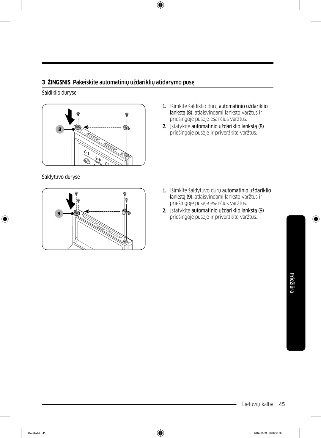 Samsung RB37K63611L/EF manual Žingsnis Pakeiskite automatinių uždariklių atidarymo pusę, Šaldiklio duryse, Šaldytuvo duryse 