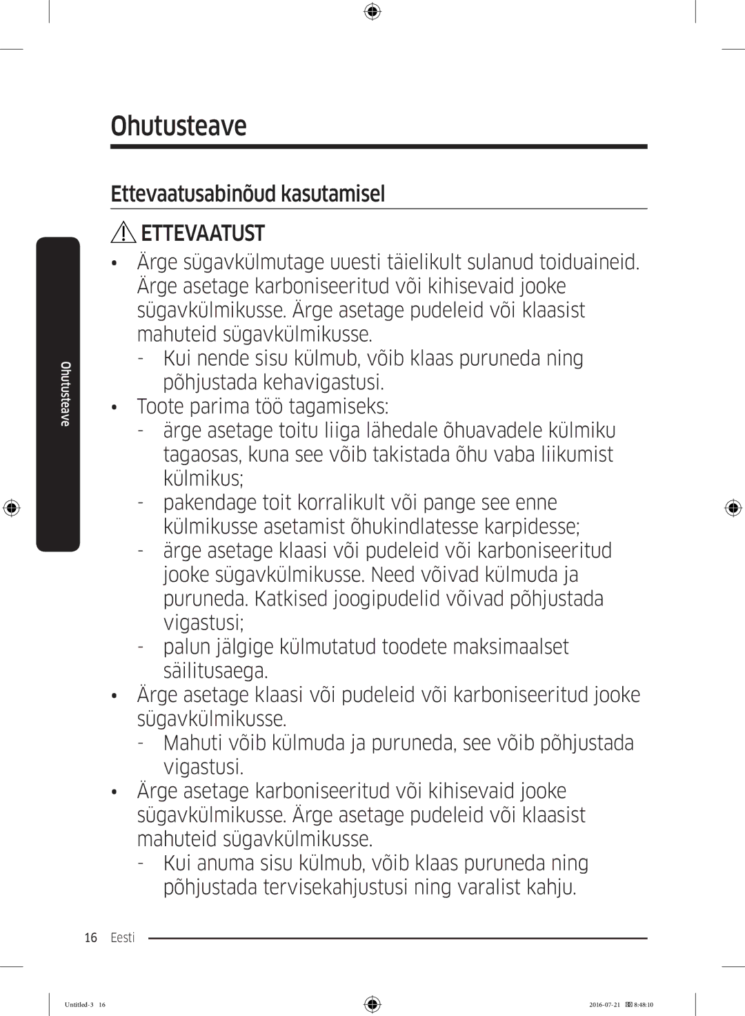 Samsung RB34K6032SS/EF, RB37K63611L/EF, RB34K6232SS/EF, RB37K63632C/EF manual Ettevaatusabinõud kasutamisel 