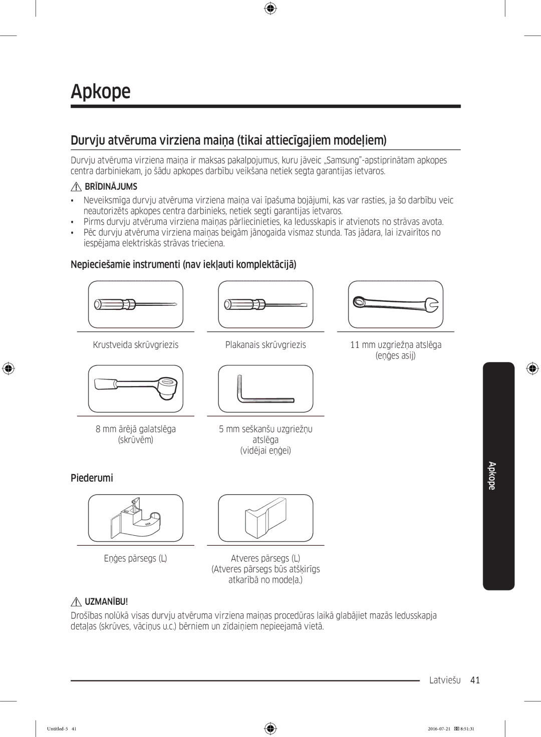 Samsung RB37K63611L/EF, RB34K6032SS/EF manual Apkope, Durvju atvēruma virziena maiņa tikai attiecīgajiem modeļiem, Piederumi 