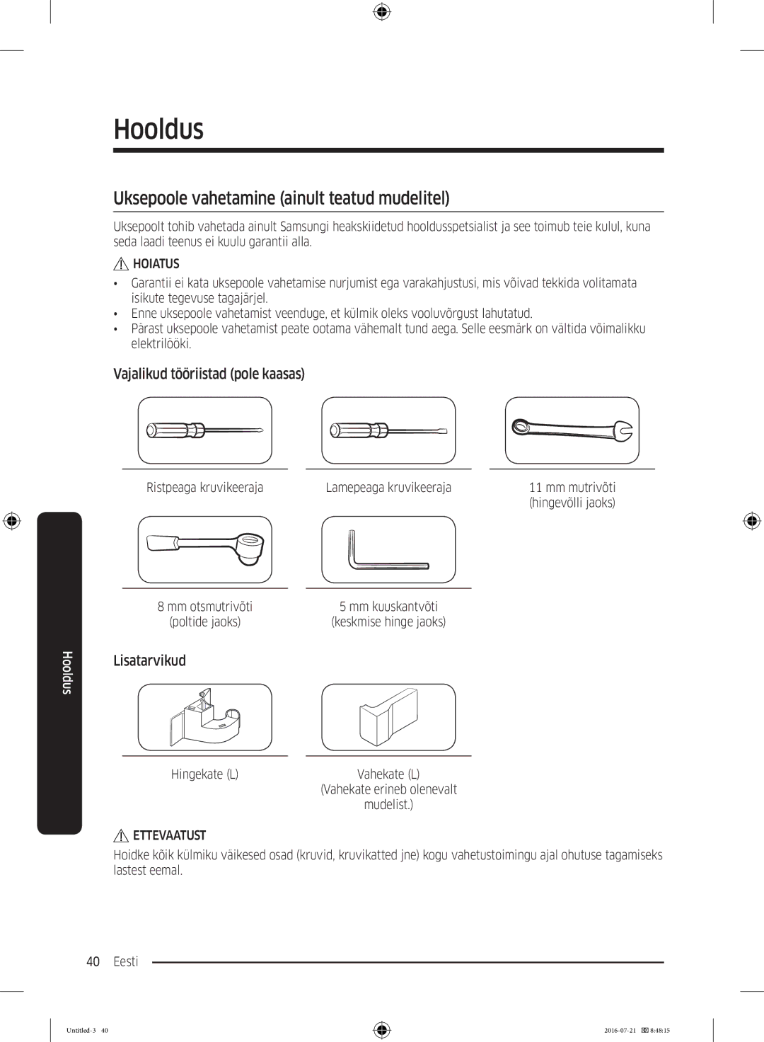 Samsung RB34K6032SS/EF manual Hooldus, Uksepoole vahetamine ainult teatud mudelitel, Vajalikud tööriistad pole kaasas 