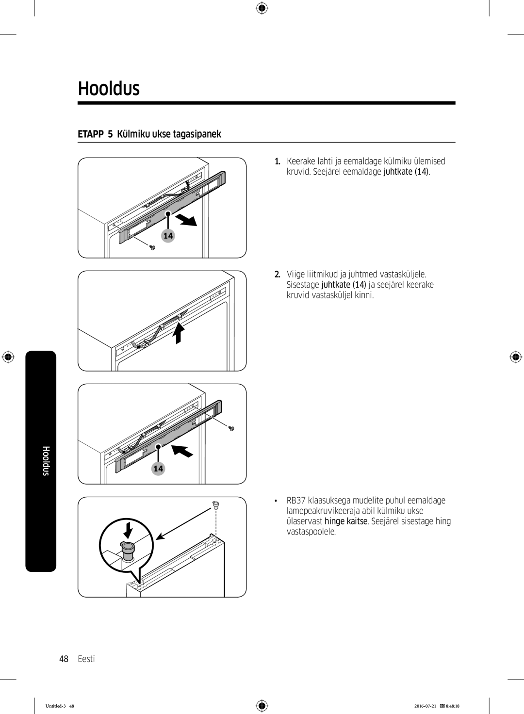 Samsung RB34K6032SS/EF, RB37K63611L/EF, RB34K6232SS/EF, RB37K63632C/EF manual Etapp 5 Külmiku ukse tagasipanek 