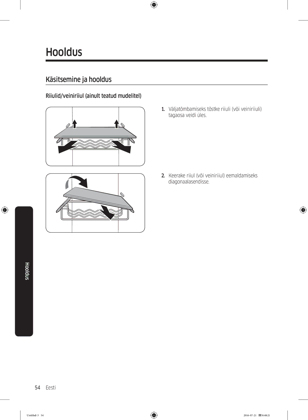 Samsung RB34K6232SS/EF, RB34K6032SS/EF, RB37K63611L/EF Käsitsemine ja hooldus, Riiulid/veiniriiul ainult teatud mudelitel 