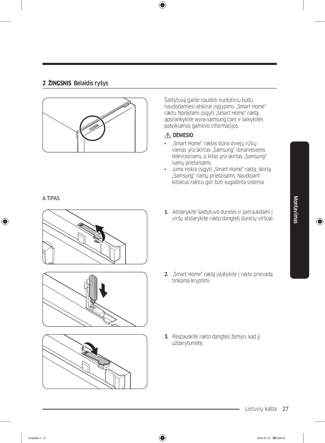 Samsung RB37K63632C/EF, RB34K6032SS/EF manual Žingsnis Belaidis ryšys, Atidarykite šaldytuvo dureles ir patraukdami į 