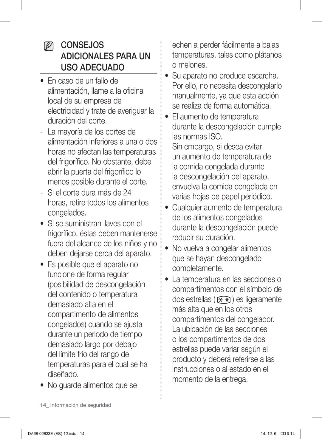 Samsung RB37J5025SA/EF, RB37J5018SA/EF, RB37J5005SA/EF, RB37J5009SA/EF, RB37J5209SA/EF No guarde alimentos que se, Melones 