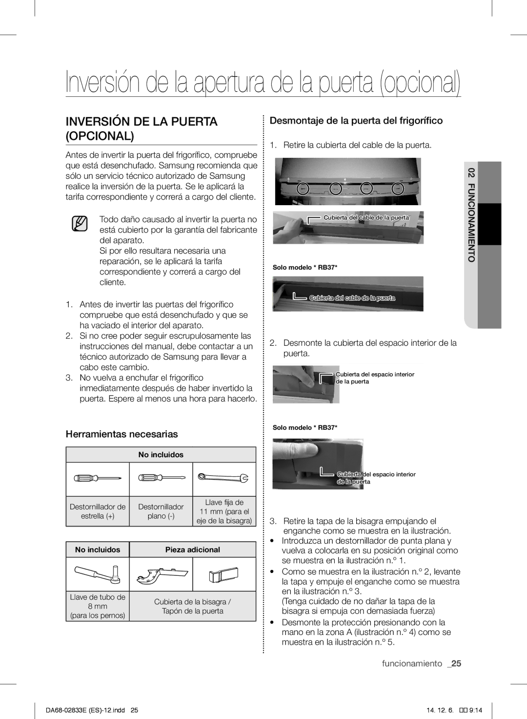 Samsung RB37J5110SA/EF Inversión DE LA Puerta Opcional, Herramientas necesarias, Desmontaje de la puerta del frigorífico 