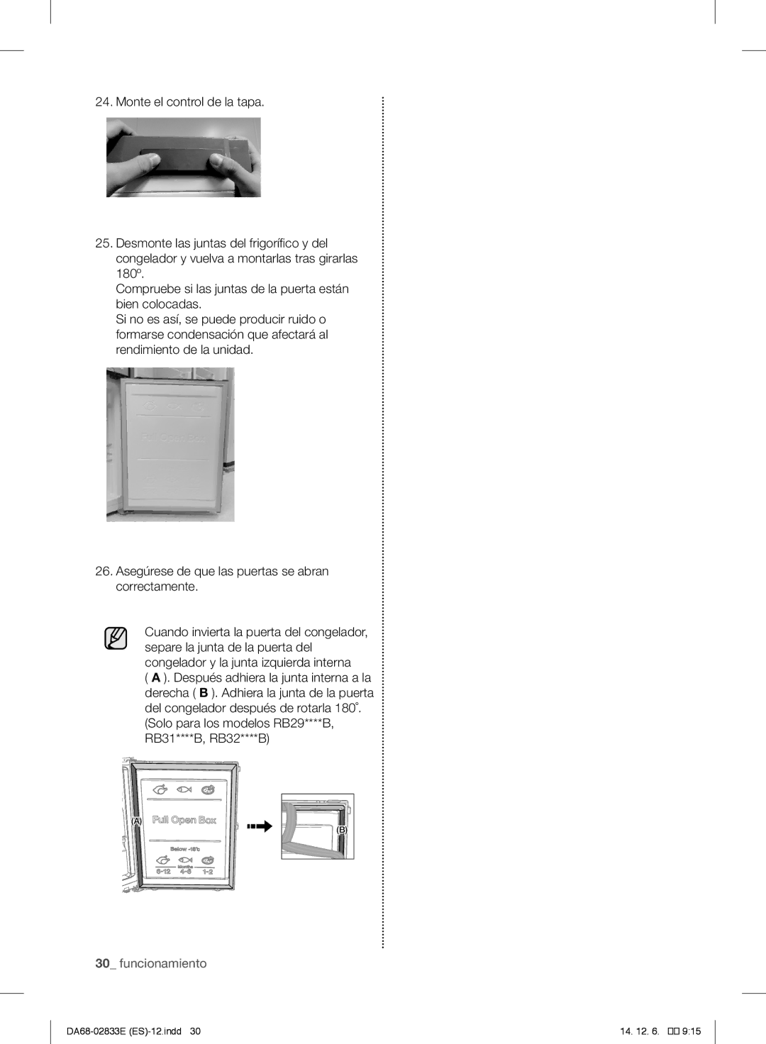 Samsung RB37J5018SA/EF, RB37J5005SA/EF, RB37J5009SA/EF, RB37J5209SA/EF Solo para los modelos RB29****B, RB31****B, RB32****B 