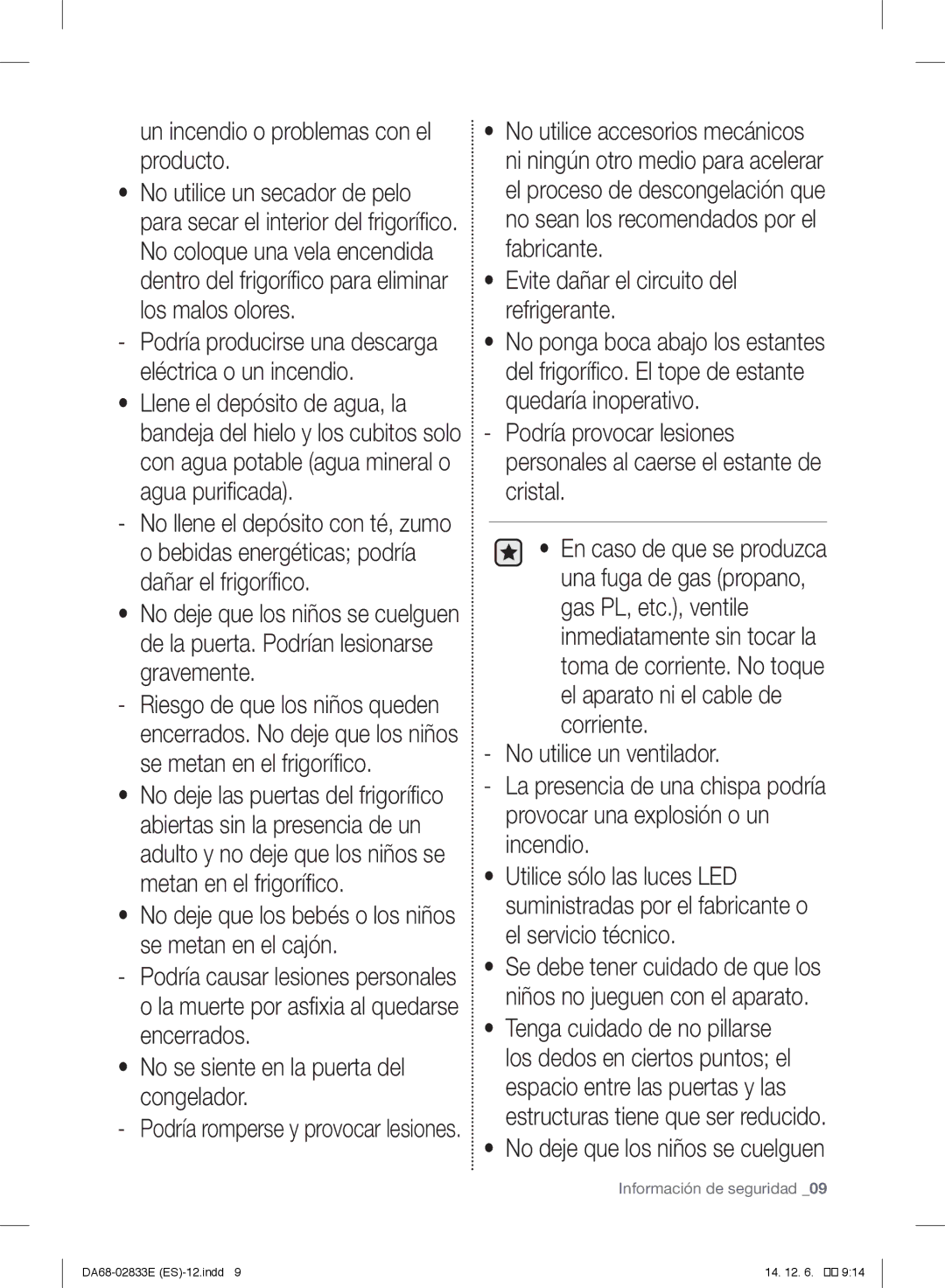 Samsung RB29HSR2DWW/EF Un incendio o problemas con el producto, No deje que los bebés o los niños se metan en el cajón 