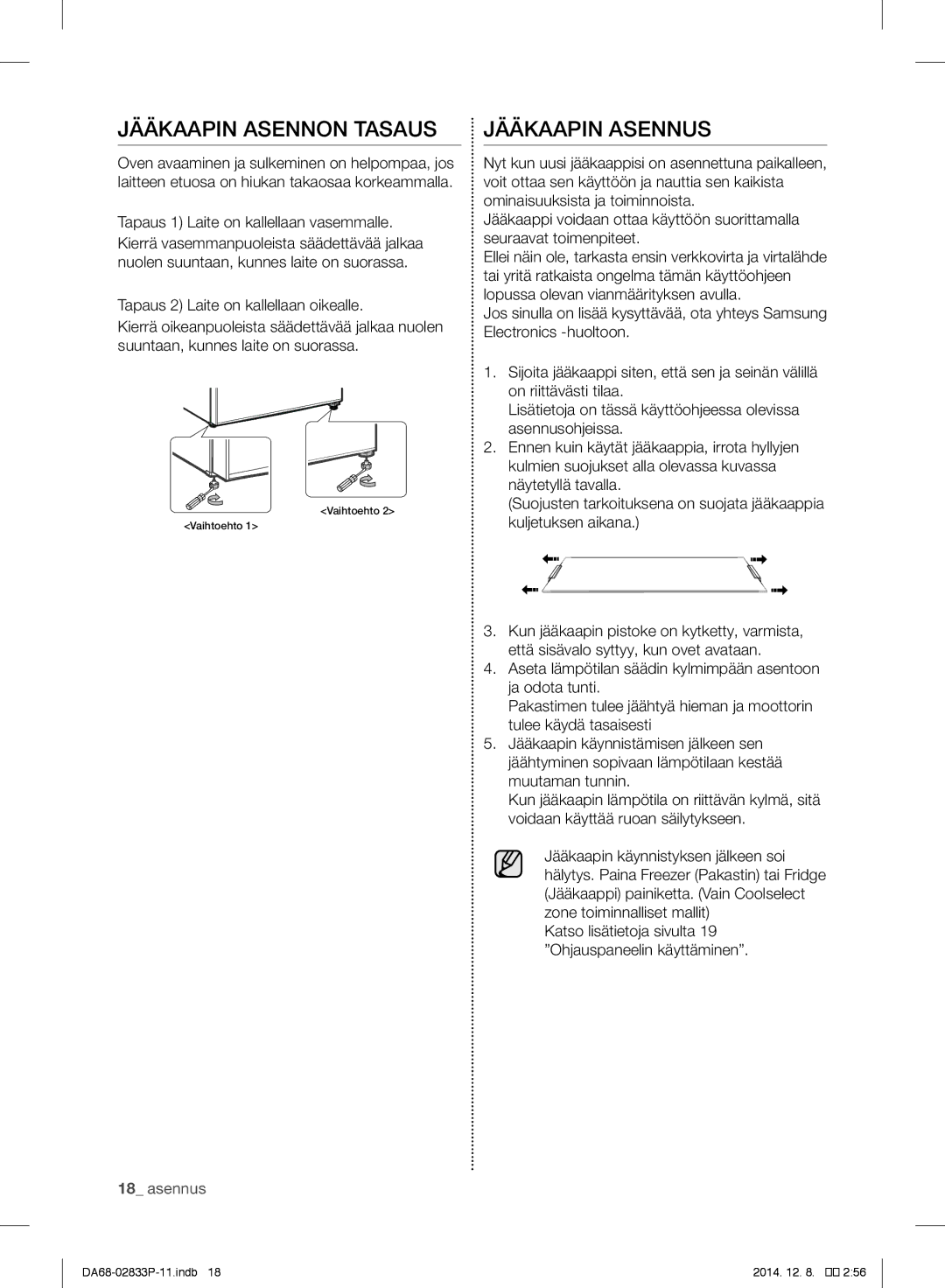 Samsung RB37J5315WW/EF, RB37J5315SS/EF, RB37J5220WW/EF, RB37J5320WW/EF manual Jääkaapin Asennon Tasaus, Jääkaapin Asennus 