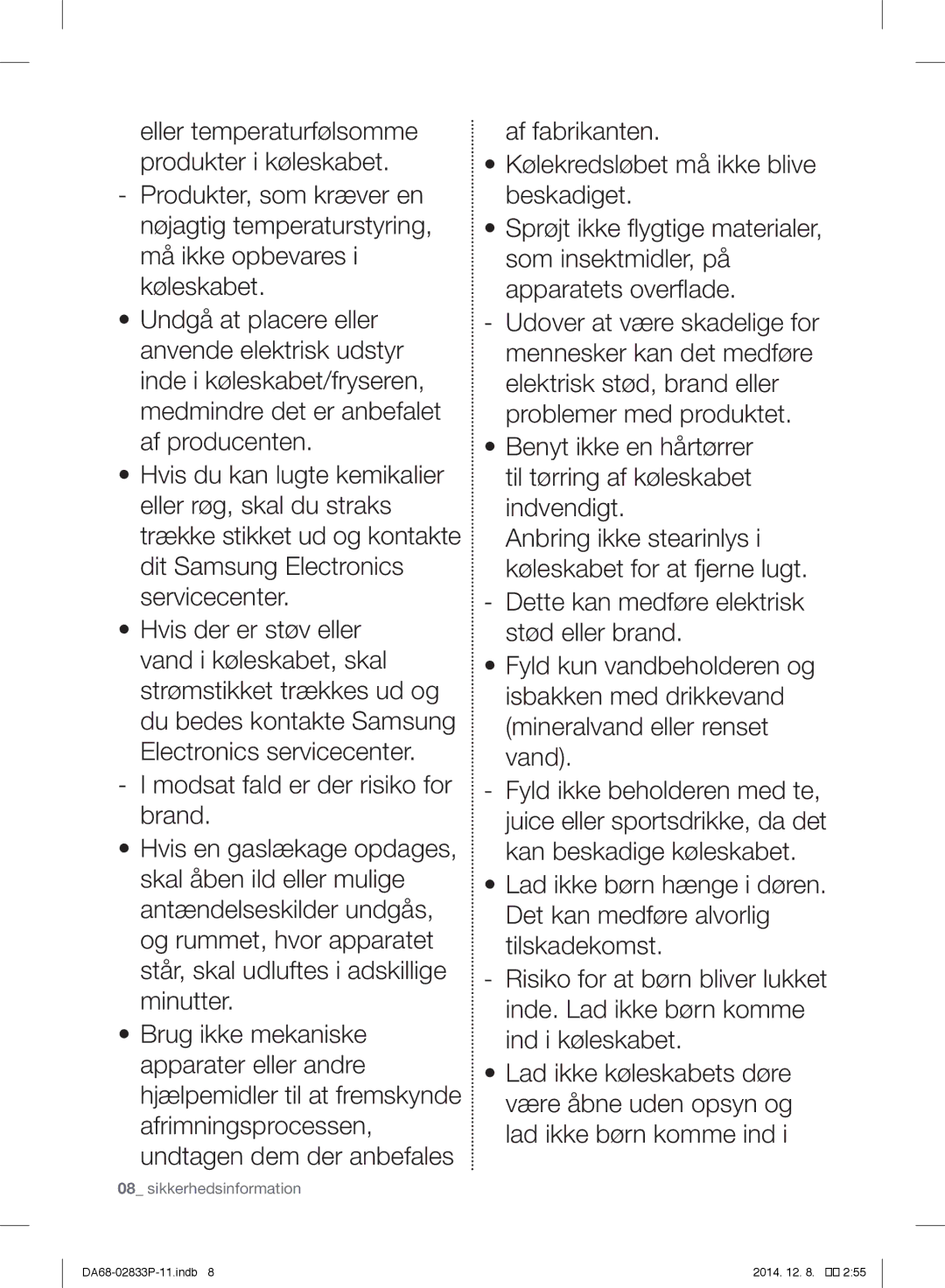 Samsung RB37J5000WW/EF, RB37J5315SS/EF, RB37J5220WW/EF, RB37J5320WW/EF, RB37J5320SS/EF, RB37J5220SA/EF Sikkerhedsinformation 