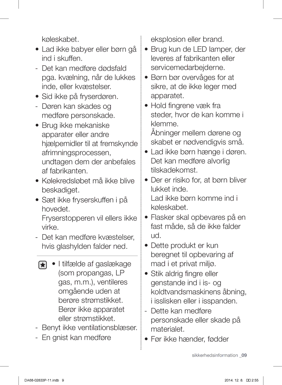 Samsung RB37J5220SA/EF, RB37J5315SS/EF, RB37J5220WW/EF, RB37J5320WW/EF, RB37J5320SS/EF, RB37J5000WW/EF Sikkerhedsinformation 