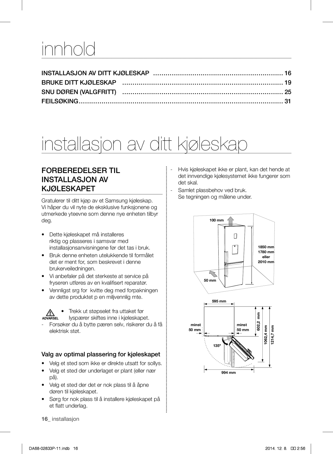 Samsung RB37J5110WW/EF manual Innhold, Installasjon av ditt kjøleskap, Forberedelser TIL Installasjon AV Kjøleskapet 