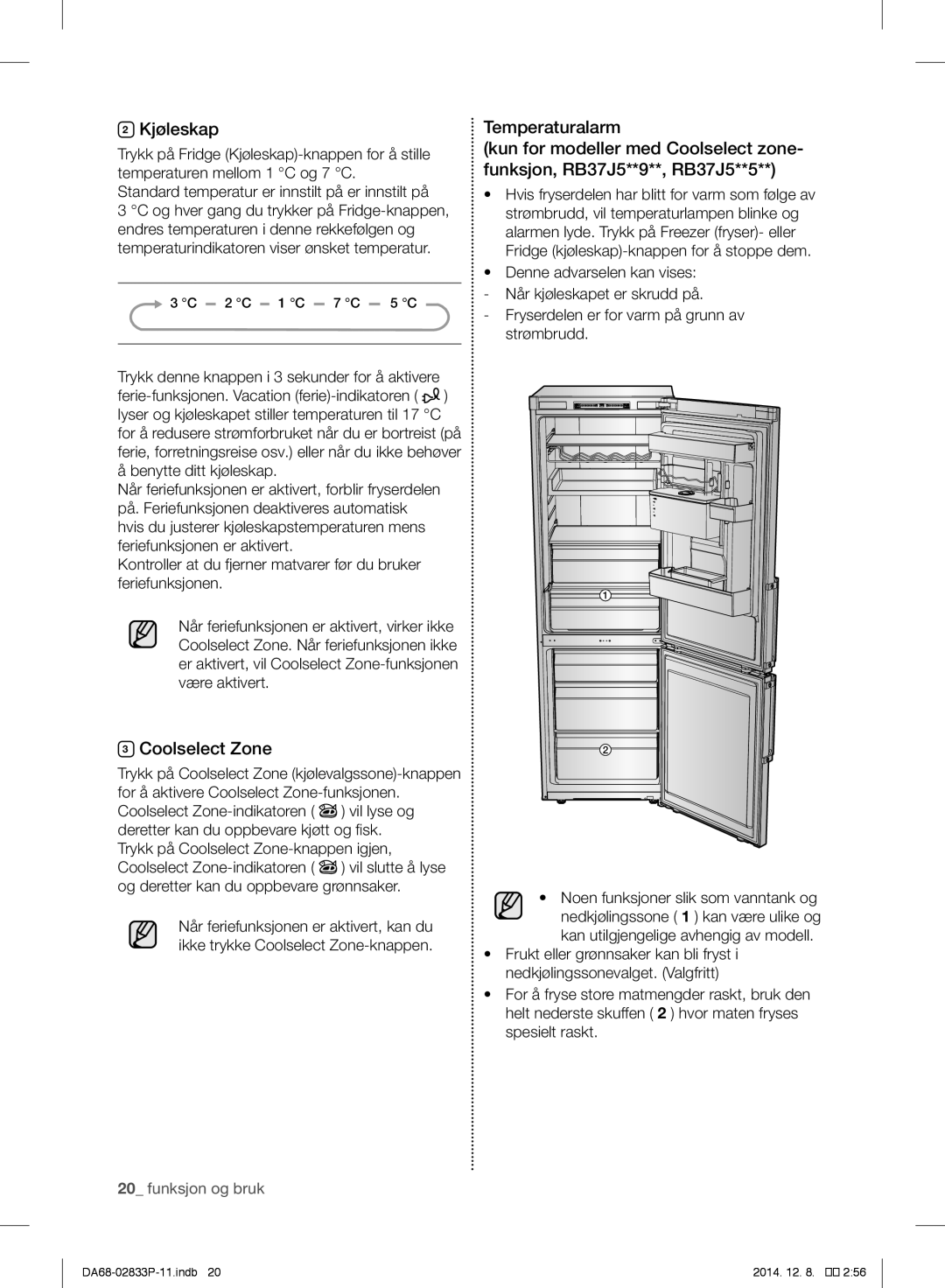 Samsung RB37J5320WW/EF, RB37J5315SS/EF, RB37J5220WW/EF, RB37J5320SS/EF, RB37J5000WW/EF manual Kjøleskap, Funksjon og bruk 