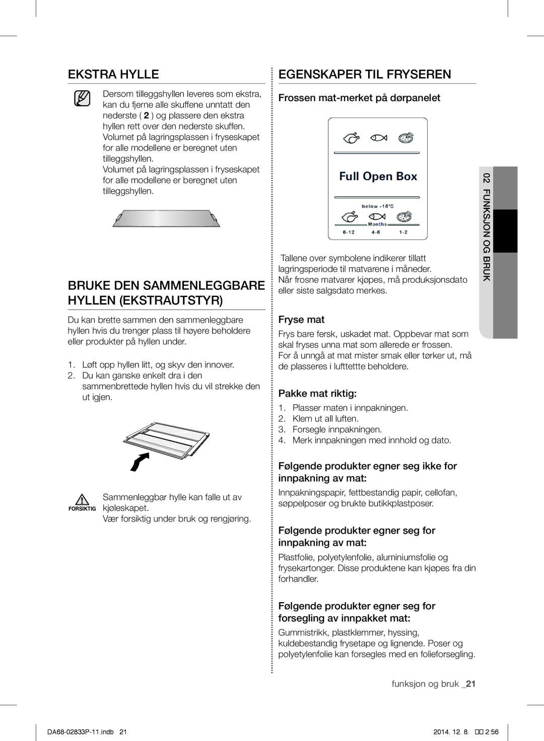 Samsung RB37J5320SS/EF, RB37J5315SS/EF Ekstra Hylle, Bruke DEN Sammenleggbare Hyllen Ekstrautstyr, Egenskaper TIL Fryseren 