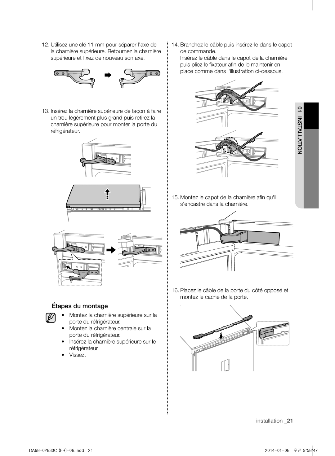 Samsung RB30J3000BC/EF, RB37J5325SS/EF, RB31FWJNDWW/EF, RB31FERNBWW/EF, RB29HSR2DWW/EF, RB29FERNCSA/EF manual Étapes du montage 