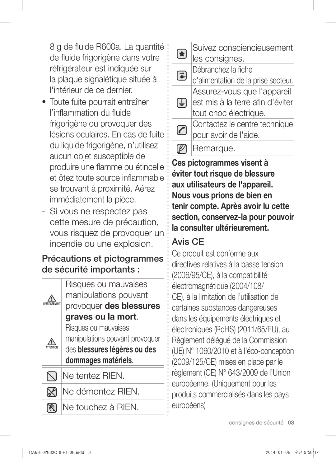 Samsung RB29HSR2DWW/EF, RB37J5325SS/EF, RB31FWJNDWW/EF, RB31FERNBWW/EF, RB29FERNCSA/EF, RB31FWRNDSA/EF Provoquer des blessures 