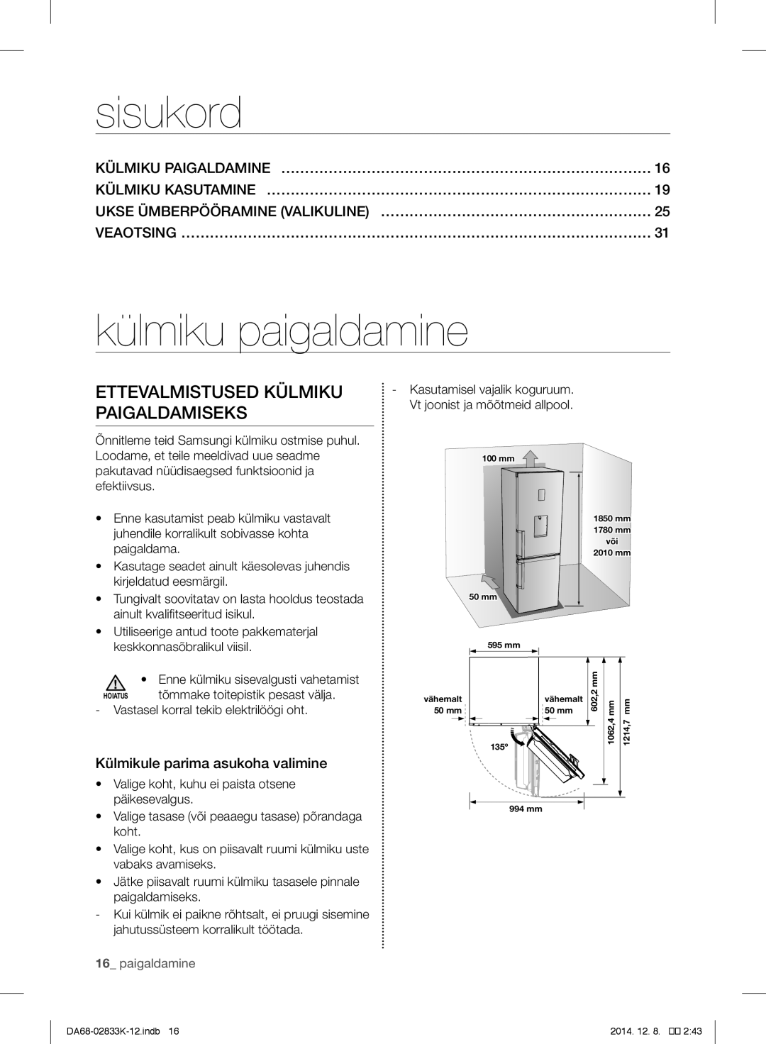 Samsung RB37J5271EF/WT, RB37J5345SS/EF manual Sisukord, Külmiku paigaldamine, Ettevalmistused Külmiku Paigaldamiseks 