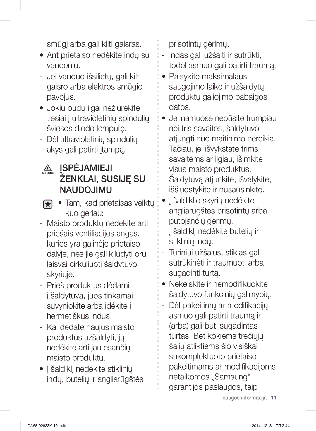 Samsung RB31FSRNDSA/EF, RB37J5345SS/EF, RB33J3030SA/EF, RB31FERNDBC/EF Įspėjamieji Įspėjimas ŽENKLAI, Susiję SU Naudojimu 