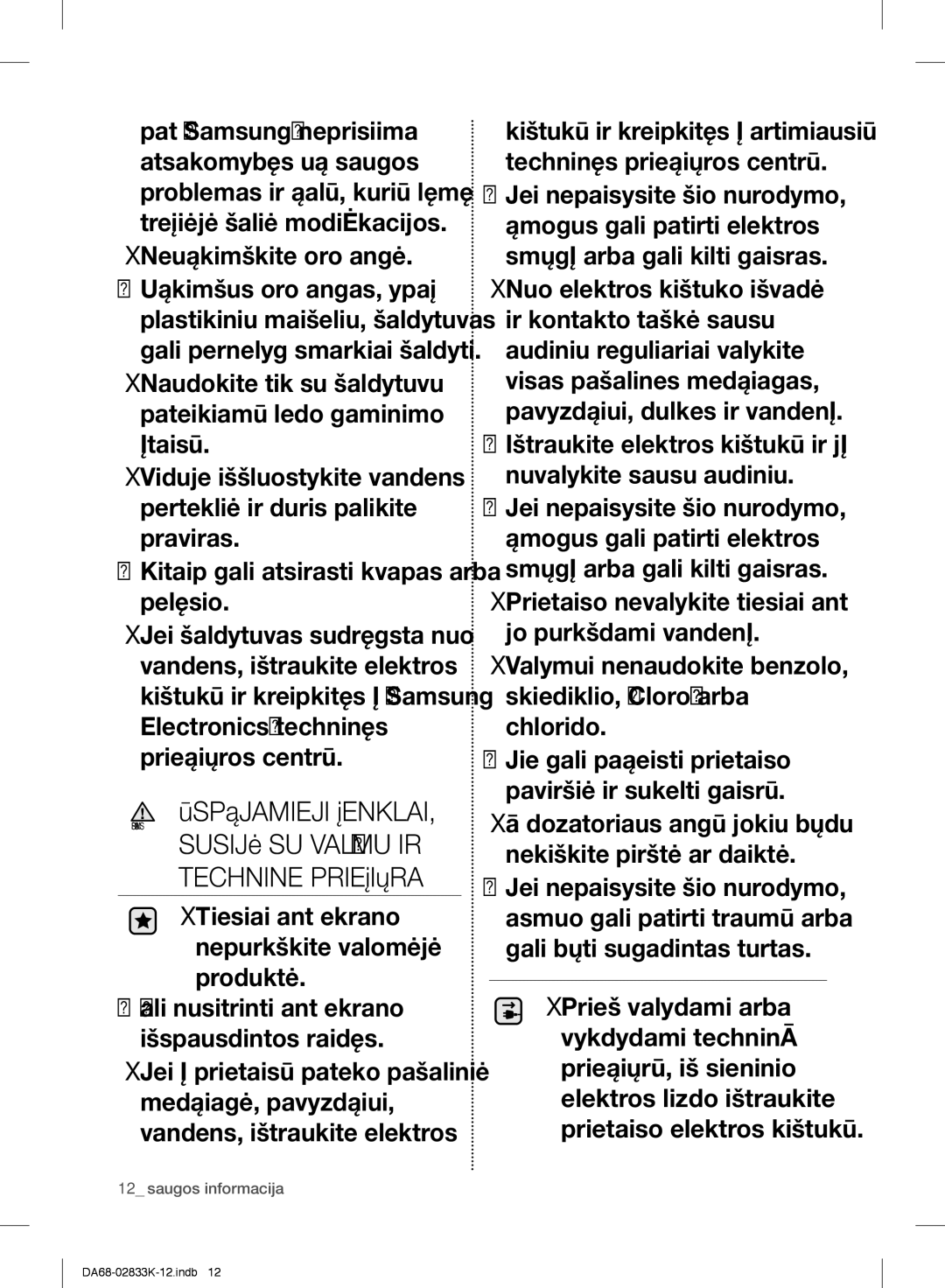 Samsung RB33J3030SA/EF manual Technine Priežiūra, Neužkimškite oro angų, Tiesiai ant ekrano nepurkškite valomųjų produktų 