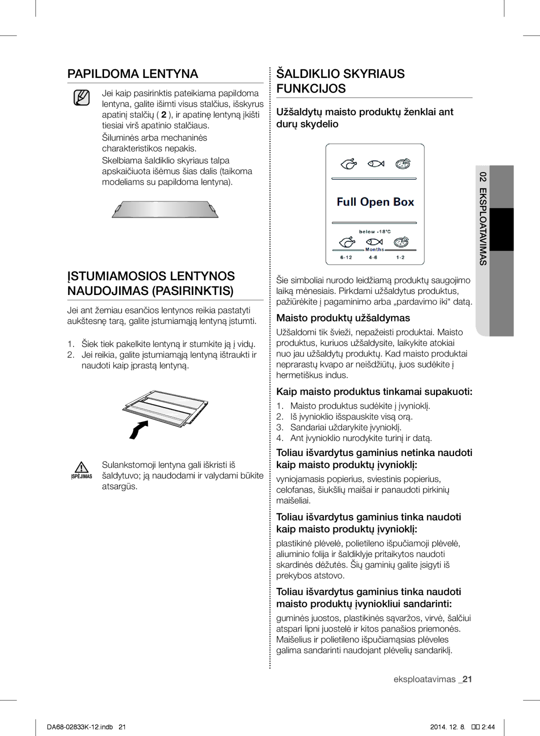 Samsung RB37J5240SS/EF Papildoma Lentyna, Įstumiamosios Lentynos Naudojimas Pasirinktis, Šaldiklio Skyriaus Funkcijos 