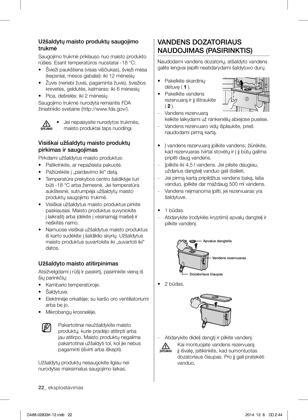 Samsung RB41J7735SR/EF manual Vandens Dozatoriaus Naudojimas Pasirinktis, Užšaldytų maisto produktų saugojimo trukmė 