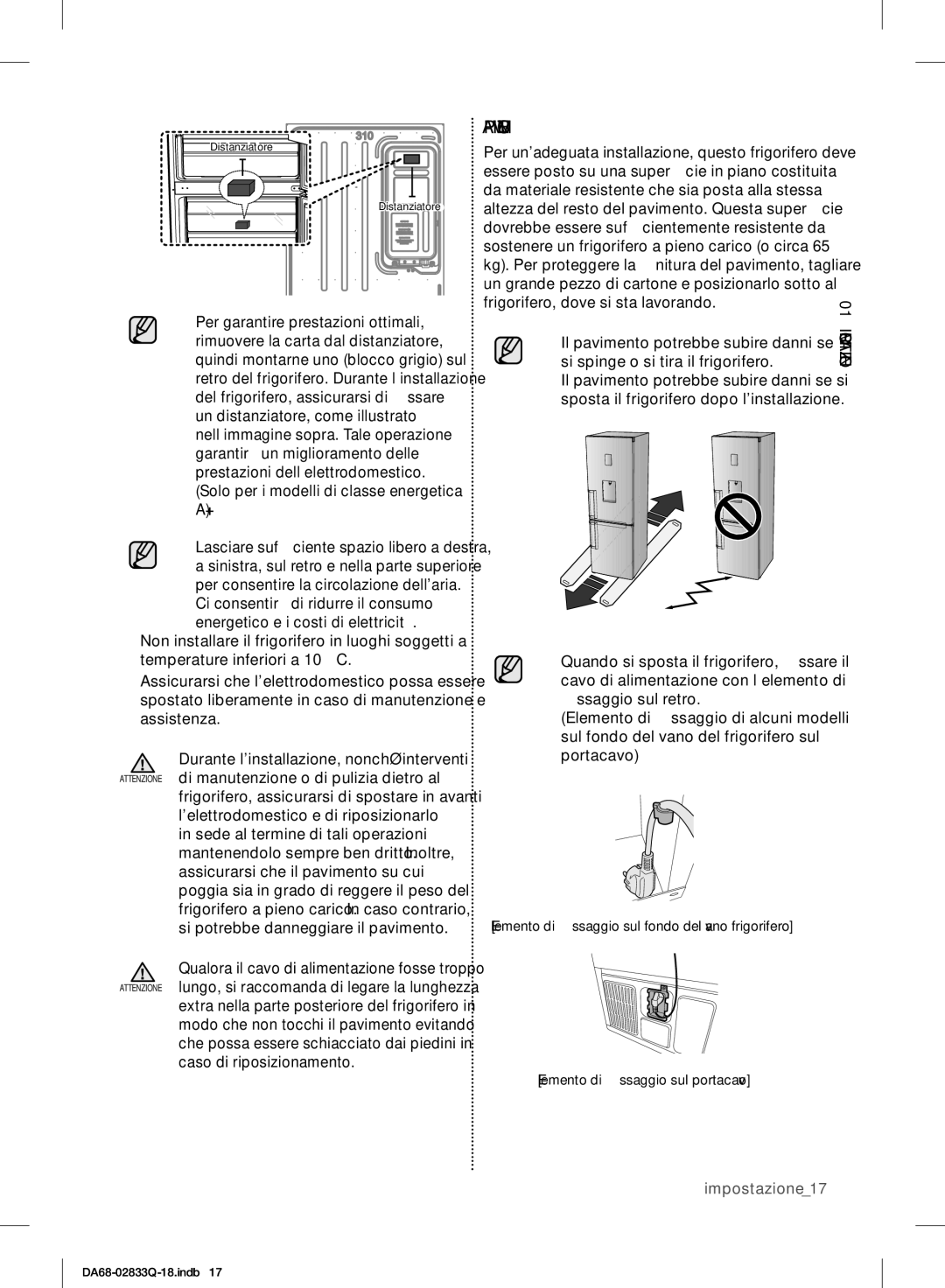 Samsung RB33J3230BC/EF, RB37J5345SS/EF manual Il pavimento potrebbe subire danni se, Si spinge o si tira il frigorifero 