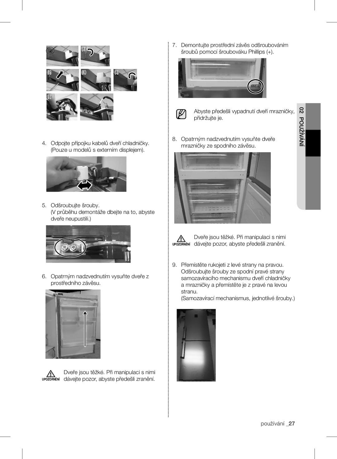 Samsung RB33N341MSA/EF, RB37J5345SS/EF manual Abyste předešli vypadnutí dveří mrazničky, přidržujte je, 02používání 